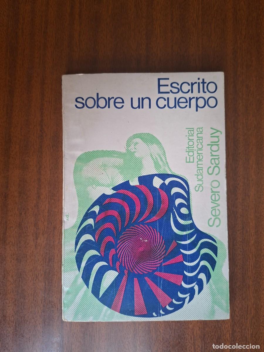 Libros de segunda mano: Escrito en un cuerpo --- Severo Sarduy