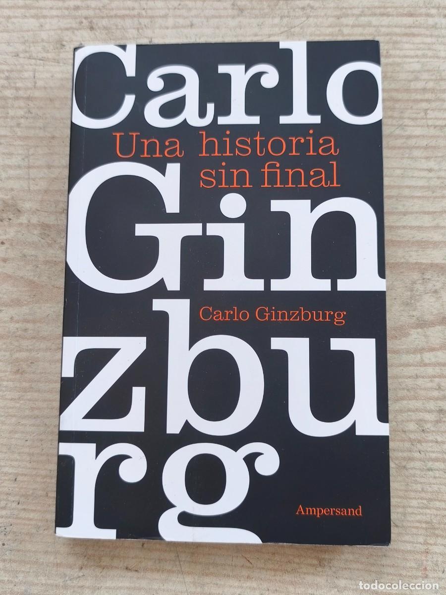 Libros de segunda mano: Una historia sin final - Carlo Ginzburg - 2025 - Ediciones Ampersand