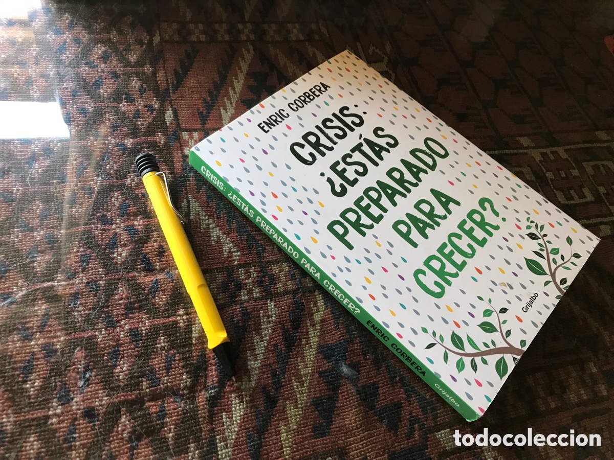 Libros de segunda mano: Crisis: &iquest;est&aacute;s preparado para crecer?. Enric Corbera. Grijalbo