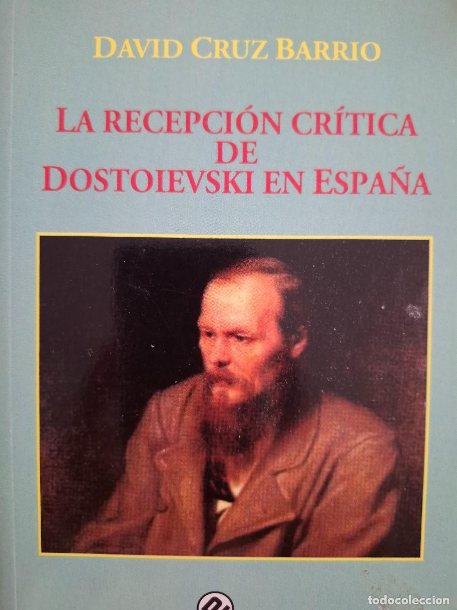 Libros de segunda mano: la recepci&oacute;n cr&iacute;tica de Dostoievski en Espa&ntilde;a David Cruz Barrio
