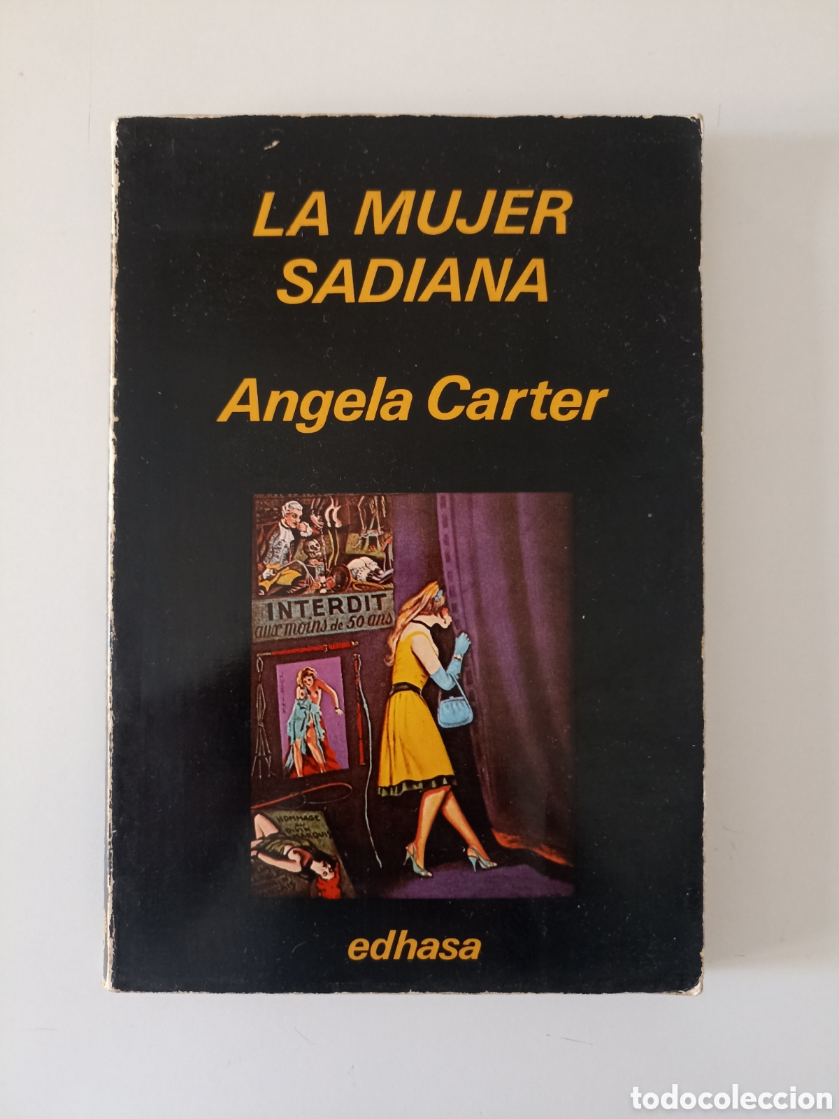 Libros de segunda mano: Angela Carter - La mujer sadiana (Edhasa, 1981) Feminismo
