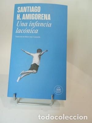Libros de segunda mano: Santiago H. Amigorena. Una infancia lac&oacute;nica