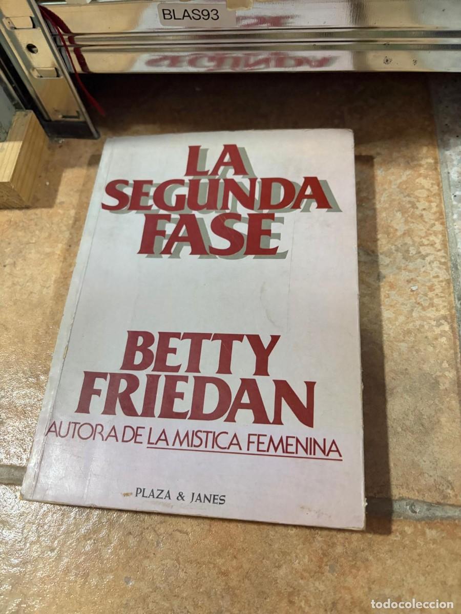 Libros de segunda mano: BLAS93 Betty Friedan La segunda fase Plaza & Jan&eacute;s
