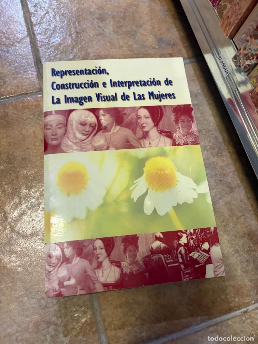 Libros de segunda mano: BLAS58B Representaci&oacute;n, Construcci&oacute;n e Interpretaci&oacute;n de la Imagen Visual de las Mujeres
