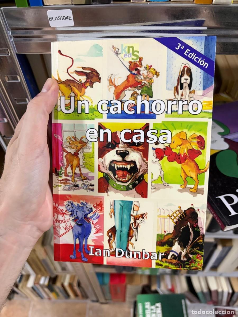 Libros de segunda mano: BLAS104E Ian Dunbar Un cachorro en casa 3.&ordf; edici&oacute;n, Kids Eds