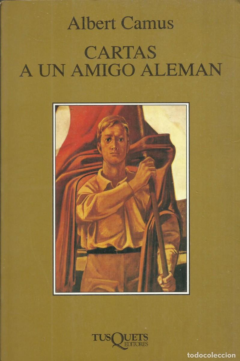 Libros de segunda mano: Cartas a un amigo alem&aacute;n. Albert Camus.