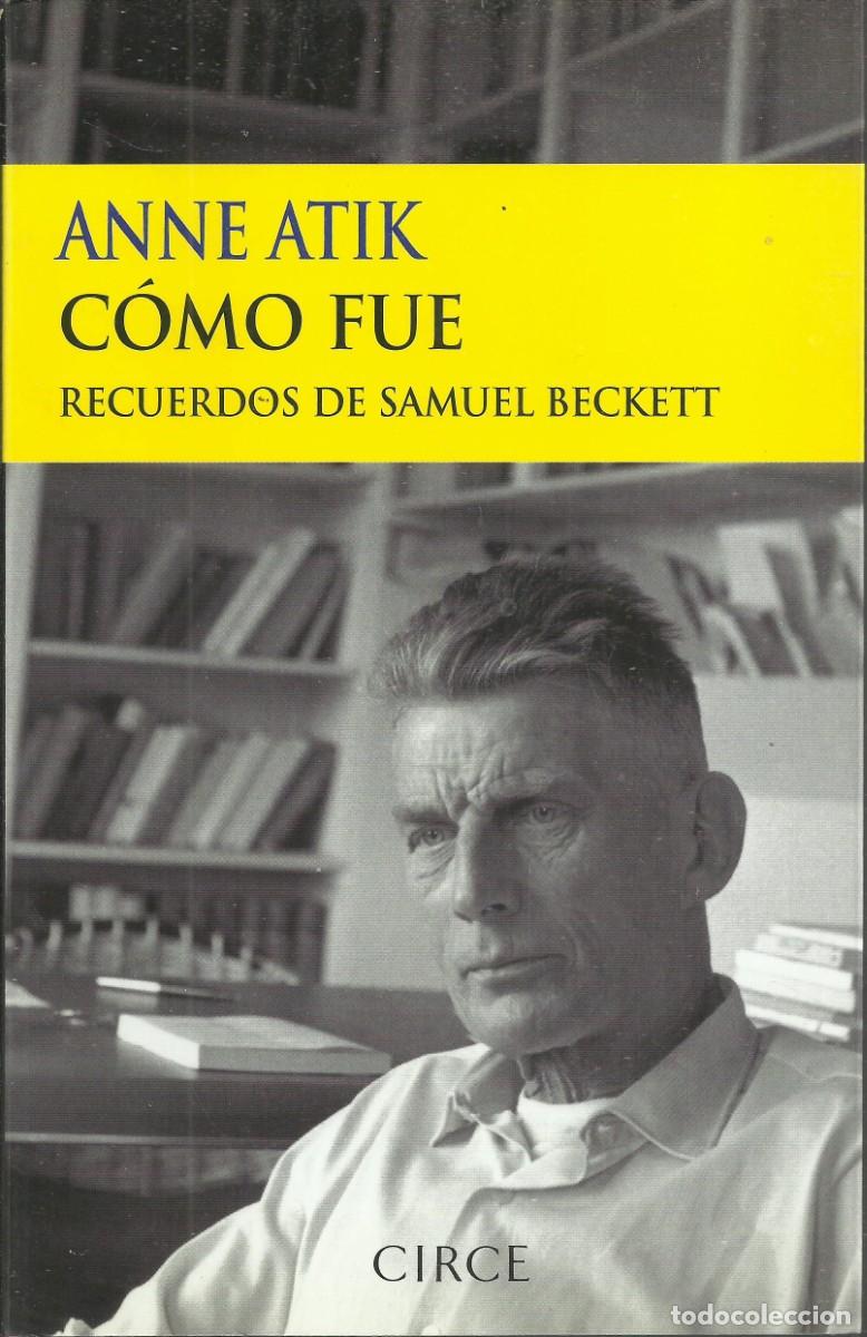 Libros de segunda mano: Como fue, recuerdos de Samuel Beckett.