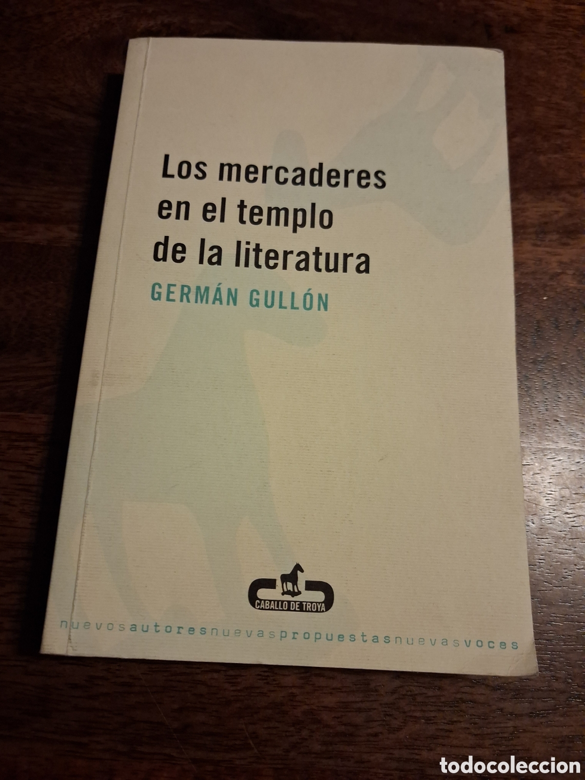 Libros de segunda mano: Los mercaderes en el templo de la literatura, Germ&aacute;n Gull&oacute;n
