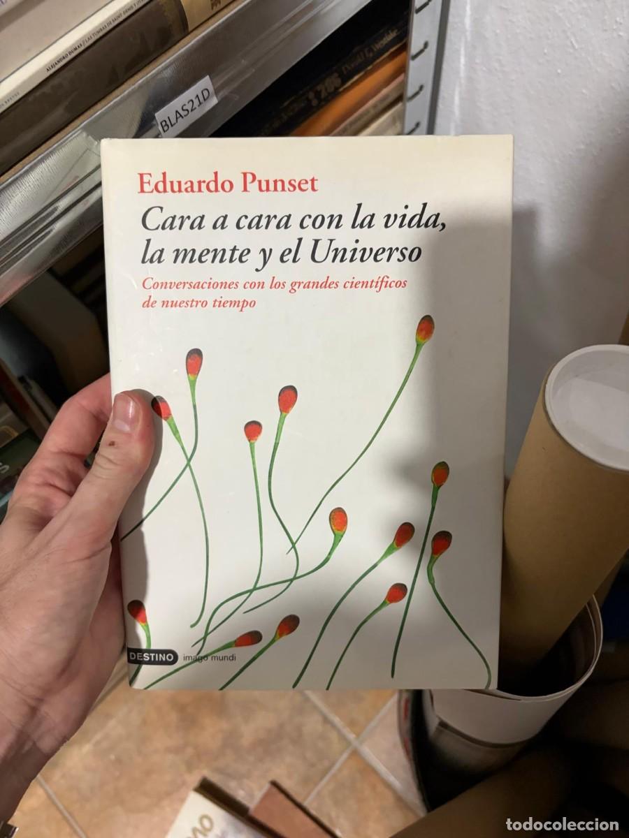 Libros de segunda mano: BLAS21D Eduardo Punset Cara a cara con la vida, la mente y el Universo. Conversaciones con los grand