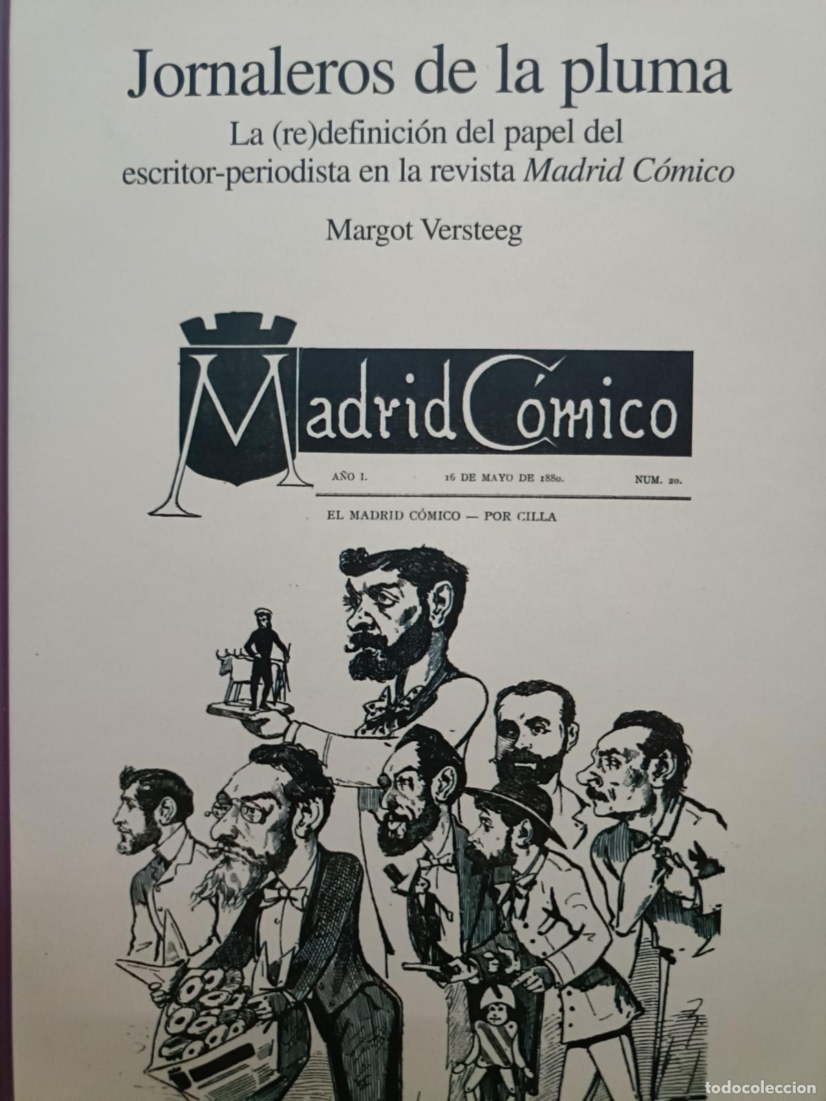 Libros de segunda mano: Jornaleros de la Pluma. Margot Versteeg. Vervuert, 2011.