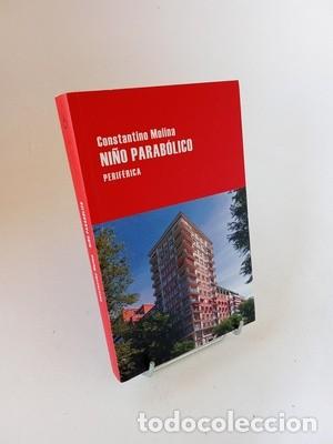 Libros de segunda mano: Constantino Molina. Ni&ntilde;o parab&oacute;lico