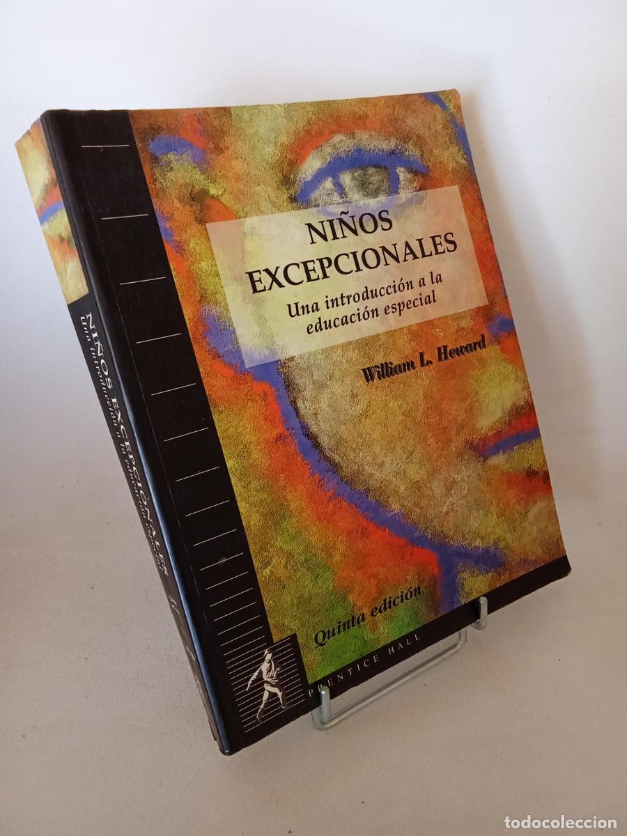 Libros de segunda mano: William L. Heward. Ni&ntilde;os excepcionales. Una introducci&oacute;n a la educaci&oacute;n especial