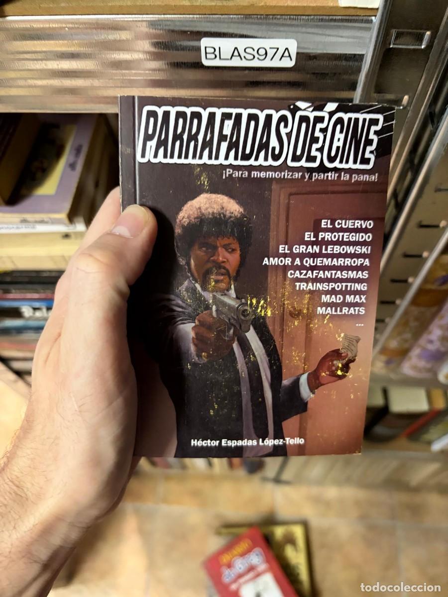 Libros de segunda mano: BLAS97A + Parrafadas de cine + H&eacute;ctor Espadas L&oacute;pez-Tello + &mdash;
