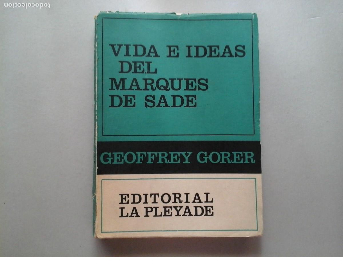 Libros de segunda mano: GEOFFREY GORER. VIDA E IDEAS DEL MARQU&Eacute;S DE SADE. 1&ordf; EDICI&Oacute;N. LITERATURA FRANCESA. ENSAYO