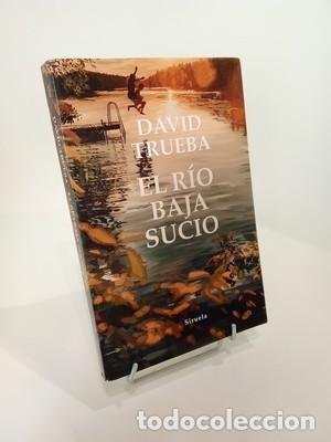Libros de segunda mano: David Trueba. El r&iacute;o baja sucio