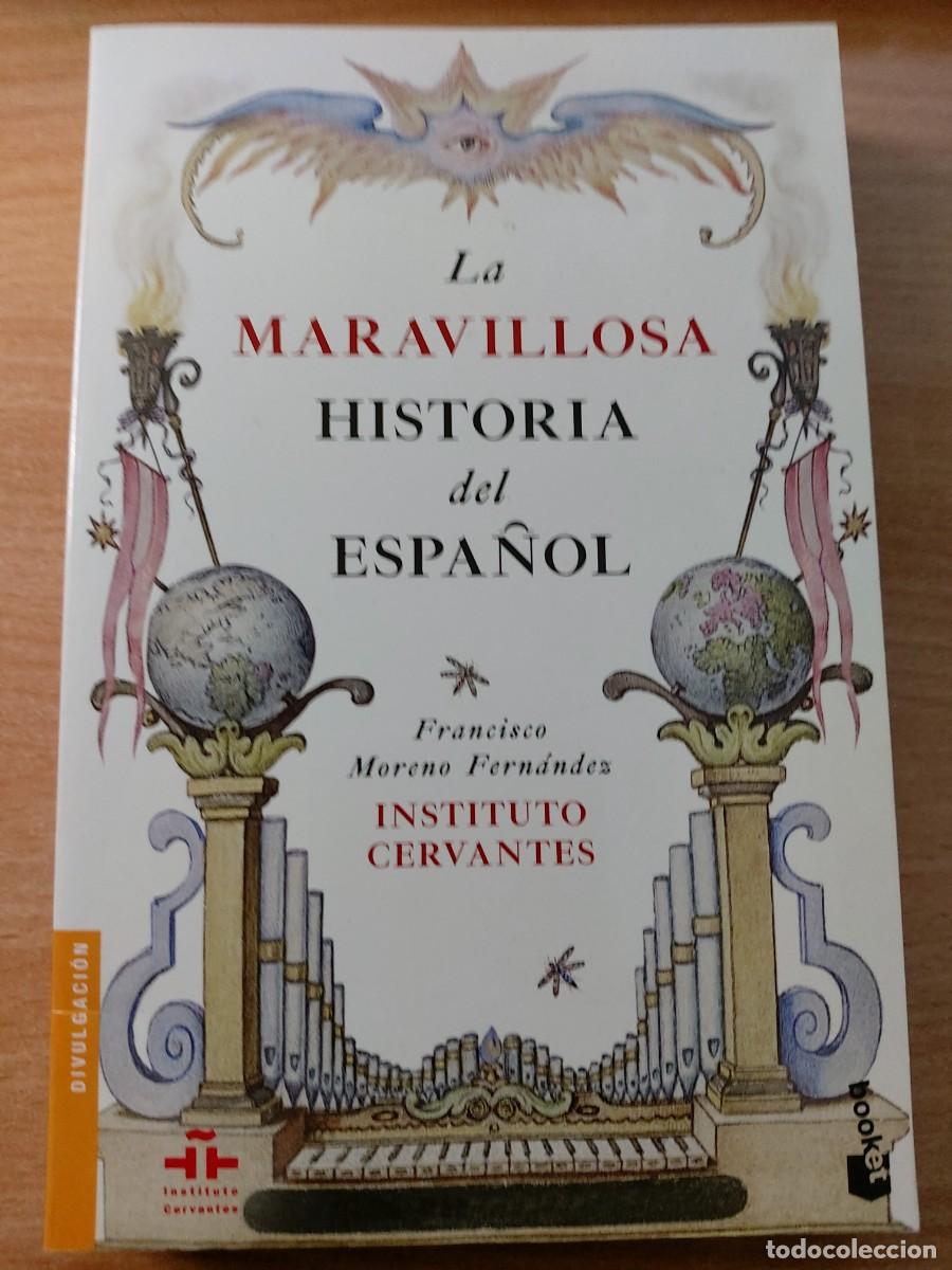 Libros de segunda mano: La maravillosa historia del espa&ntilde;ol Autor: Francisco Moreno Fern&aacute;ndez / Instituto Cervantes.