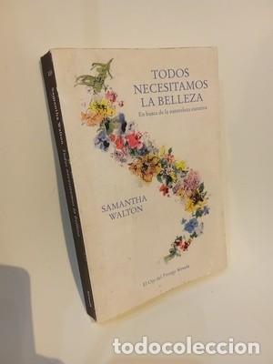 Libros de segunda mano: Samantha Walton. Todos necesitamos la belleza