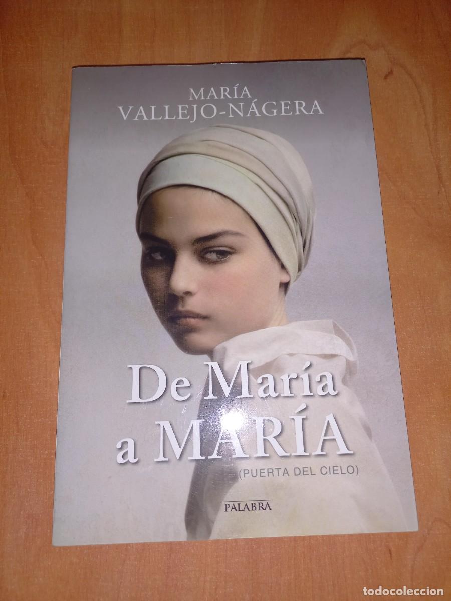 Libros de segunda mano: DE MAR&Iacute;A A MAR&Iacute;A ( PUERTA DEL CIELO) MAR&Iacute;A VALLEJO N&Aacute;JERA , UNICO EN TODOCOLECCION