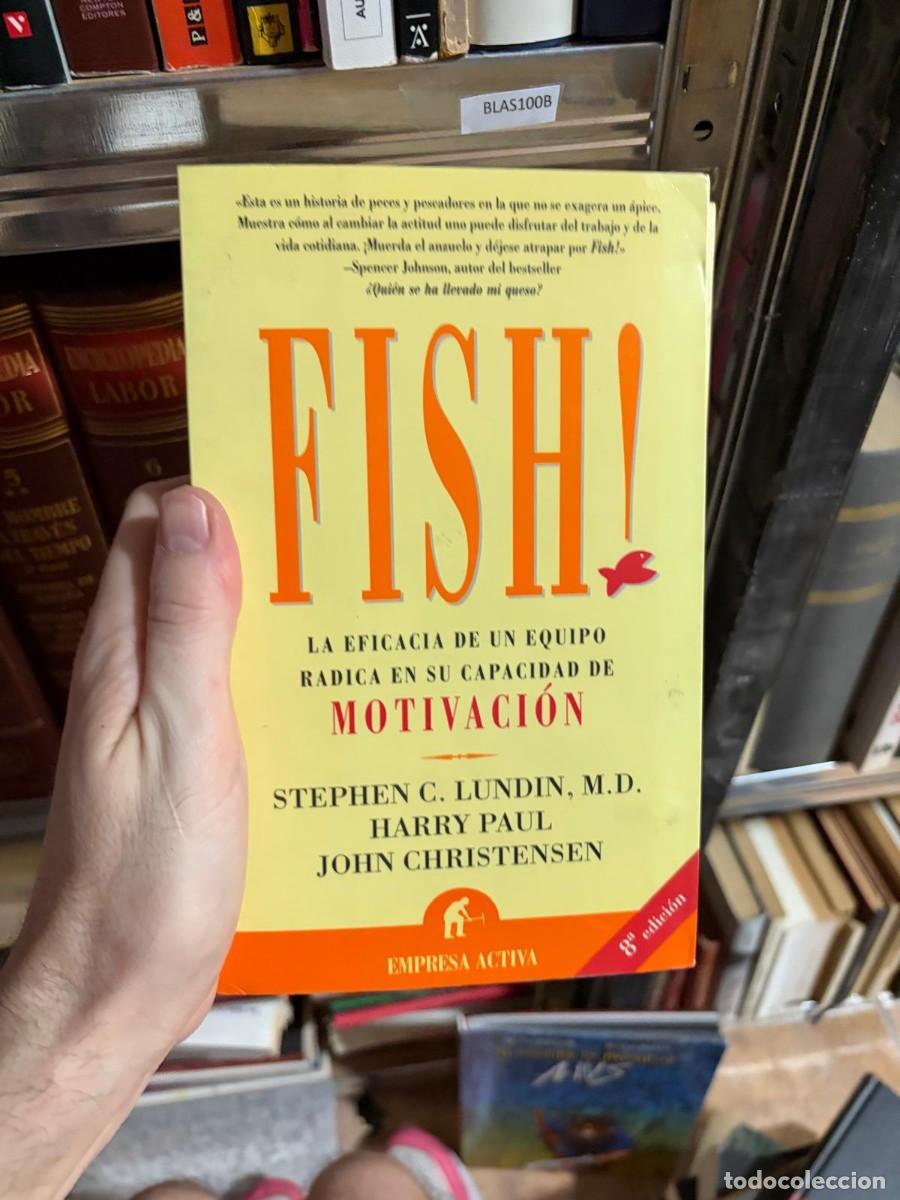 Libros de segunda mano: BLAS100B &mdash; Fish! La eficacia de un equipo radica en su capacidad de motivaci&oacute;n Stephen C. Lundin, M.