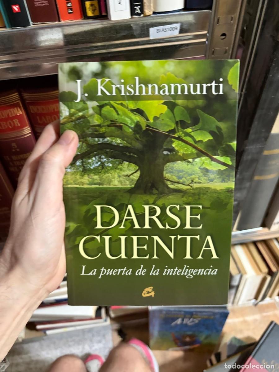 Libros de segunda mano: BLAS100B &mdash; J. Krishnamurti &mdash; Darse cuenta. La puerta de la inteligencia