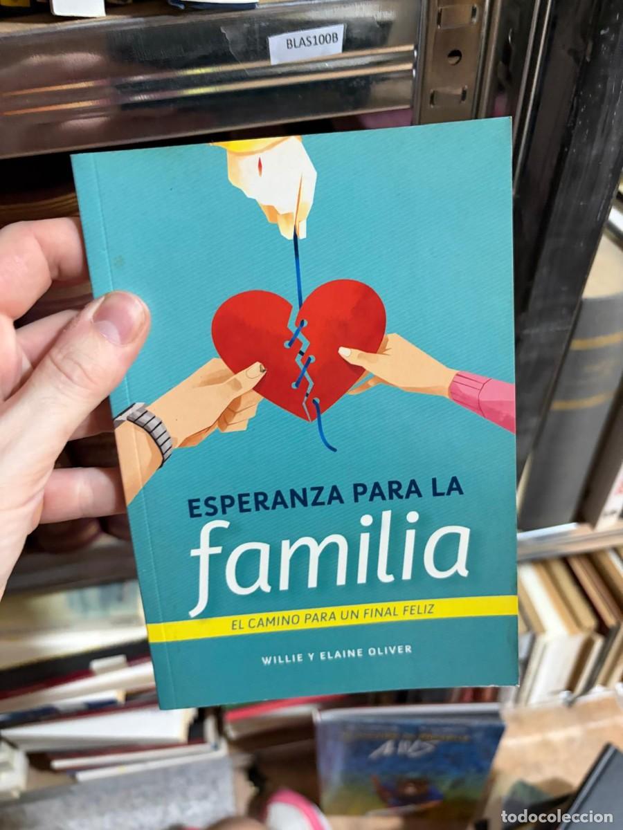 Libros de segunda mano: BLAS100B &mdash; Willie y Elaine Oliver &mdash; Esperanza para la familia