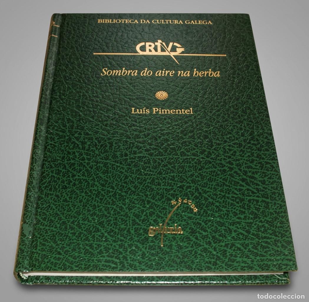 Gebrauchte B&uuml;cher: �F923 - SOMBRA DO AIRE NA HERBA. LUIS PIMENTEL. BIB. DA CULTURA GALEGA. N&ordm; 38. GALICIA. NUEVO.