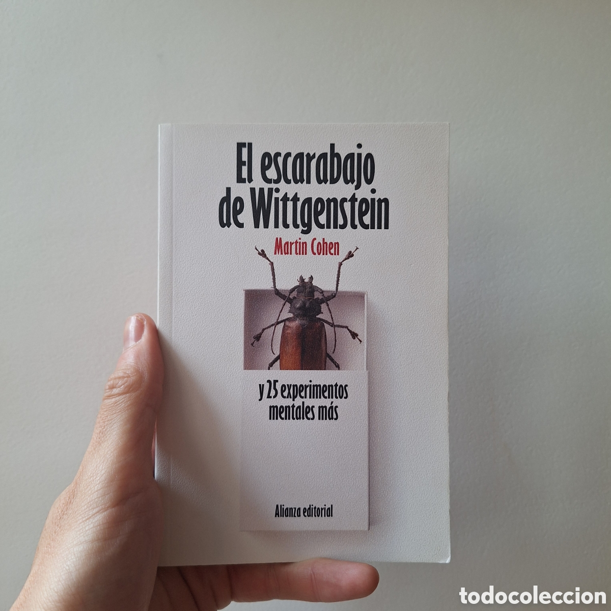 Libros de segunda mano: El escarabajo de Wittgenstein y 25 experimentos mentales m&aacute;s - Martin Cohen