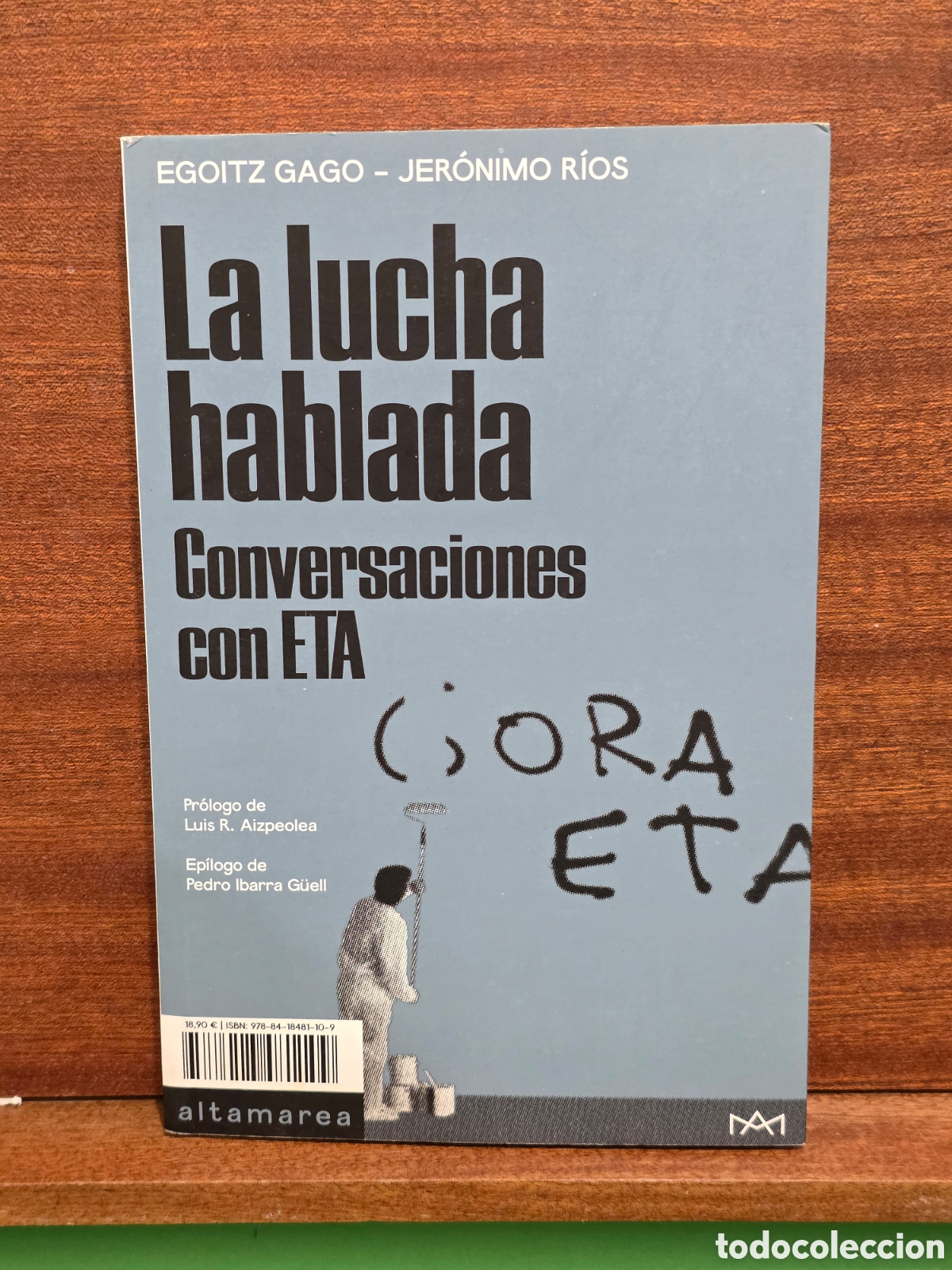 Libros de segunda mano: &rdquo;&rdquo;LA LUCHA ARMADA&rdquo;&rdquo;...&rdquo;&rdquo;CONVERSACIONES CON ETA&rdquo;&rdquo;...EGOIZT GAGO Y JER&Oacute;NIMO RIOS....ALTAMAREA...2021..
