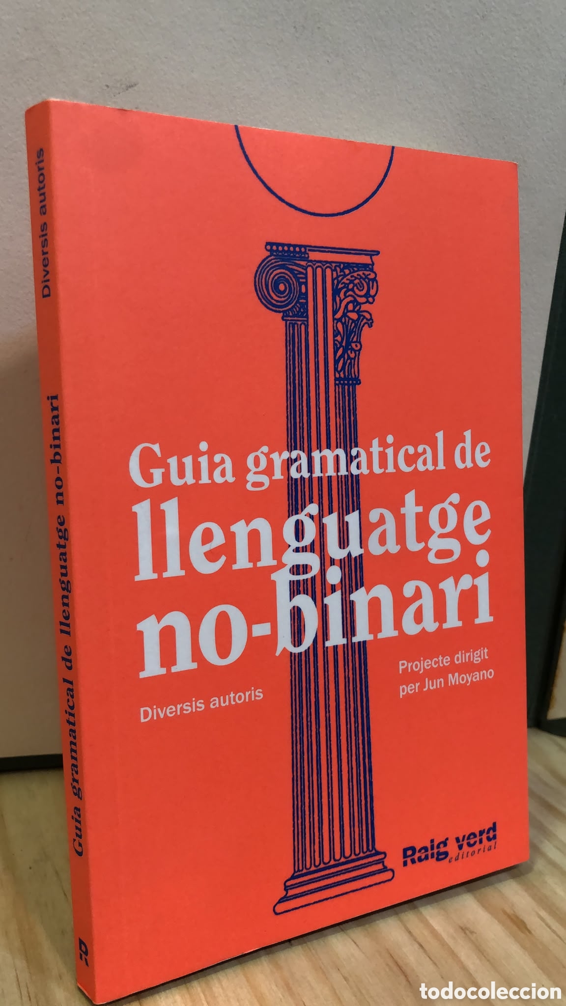 Guia gramatical de llenguatge no-binari - Jun Moyano (Dir.)