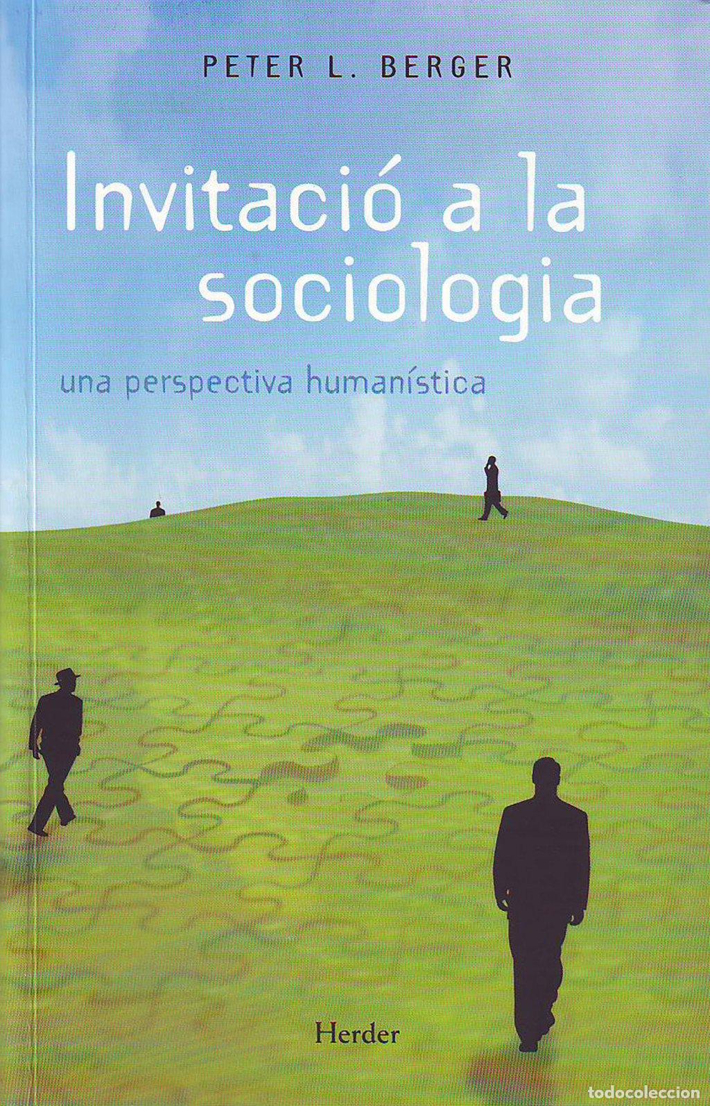 Libros de segunda mano: Invitaci&oacute;n a la Sociolog&iacute;a: Una Perspectiva Human&iacute;stica - Peter L. Berger - Herder Editorial