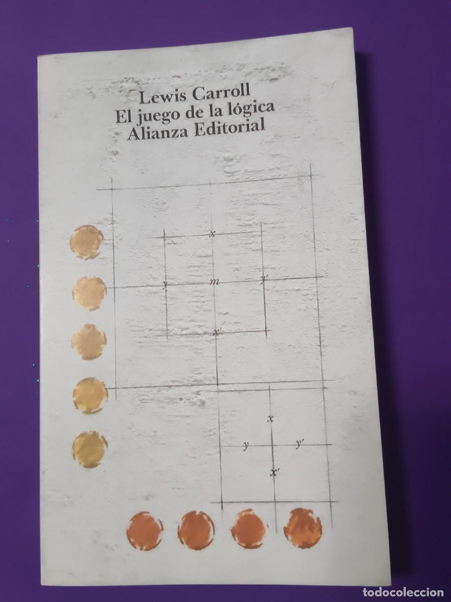 Libros de segunda mano: EL JUEGO DE LA L&Oacute;GICA LEWIS CARROLL