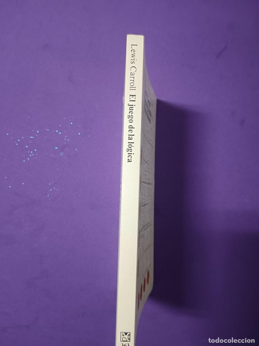 Libros de segunda mano: EL JUEGO DE LA L&Oacute;GICA LEWIS CARROLL - Foto 3