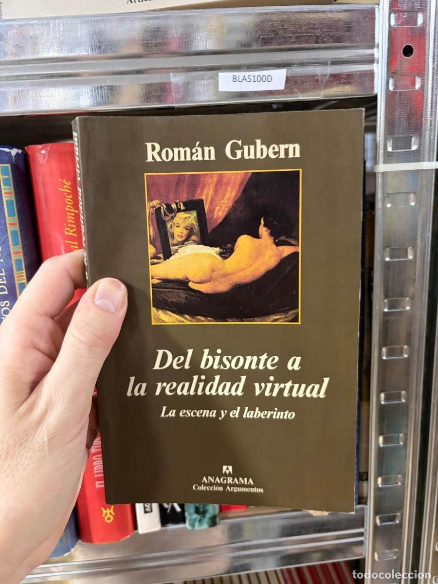 Libros de segunda mano: BLAS100D &mdash; Rom&aacute;n Gubern &mdash; Del bisonte a la realidad virtual: La escena y el laberinto