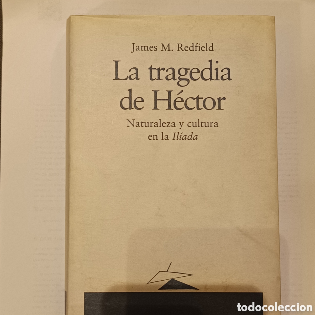 Livros em segunda m&atilde;o: Redfield, J. M. (1992). La tragedia de H&eacute;ctor: Naturaleza y cultura en la Il&iacute;ada. Destino