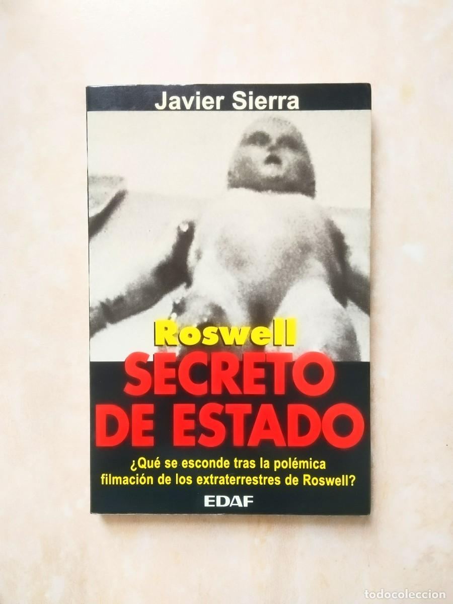 Libros de segunda mano: Roswell: Secreto de Estado! JAVIER SIERRA - 1&ordf; Edici&oacute;n (1995) - &iexcl;COMO NUEVO!