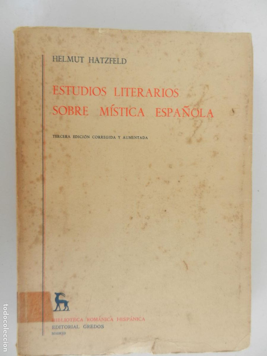 Libros de segunda mano: ESTUDIOS LITERARIOS SOBRE M&Iacute;STICA ESPA&Ntilde;OLA - HELMUT HATZFELD - EDITORIAL GREDOS 1976.
