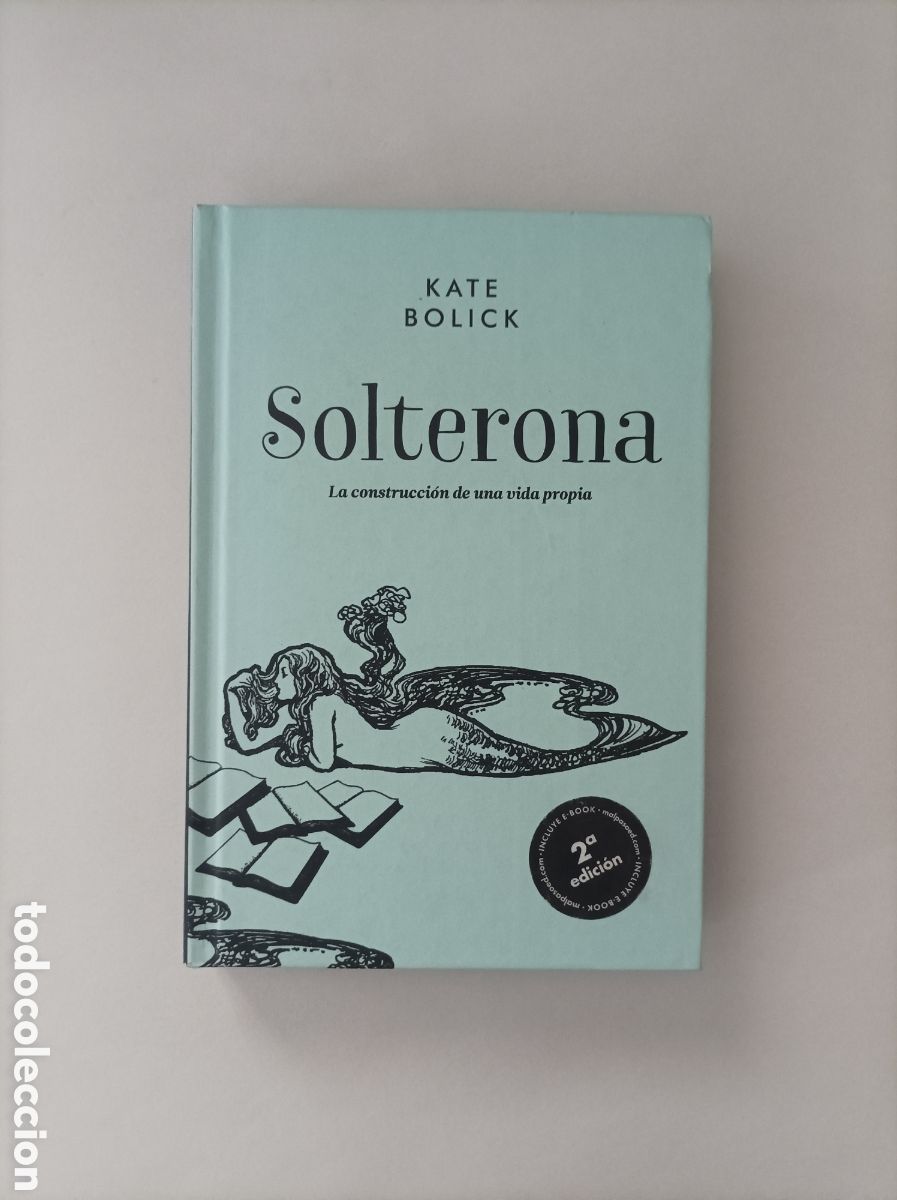 Libros de segunda mano: Solterona. La construcci&oacute;n de una vida propia / Kate Bolick