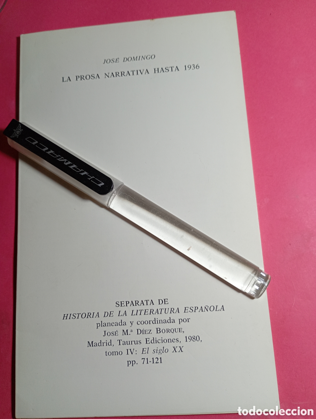Libros de segunda mano: DOMINGO J. 'LA PROSA NARRATIVA HASTA 1936' SEPARATA HISTORIA LITERATURA ESPA&Ntilde;OLA DE J. M&ordf; DIEZ 1980