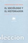 Libros de segunda mano: El soci&oacute;logo y el historiador. - Bourdieu, Pierre.