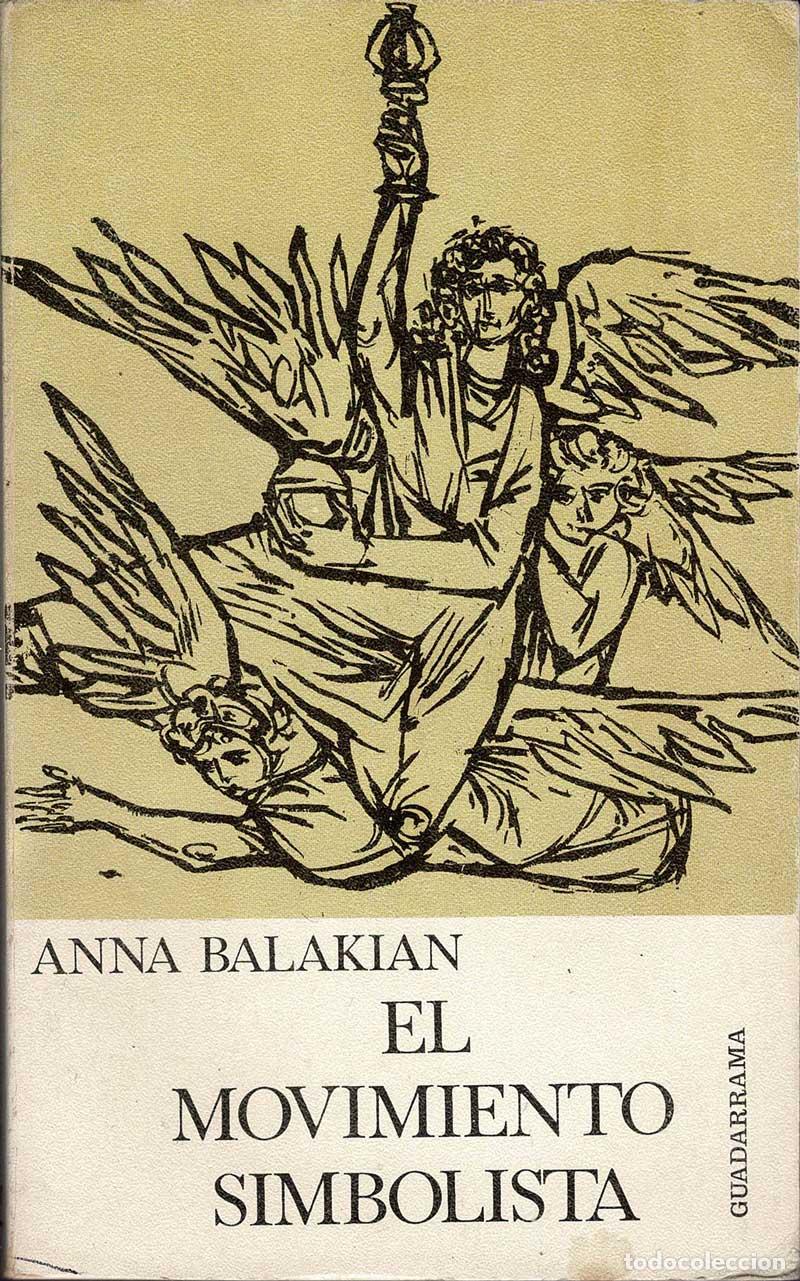 Libros de segunda mano: El movimiento simbolista. Juicio cr&iacute;tico - Anna Balakian