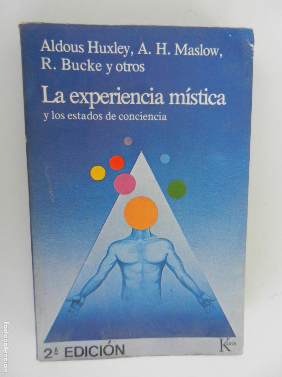 Libros de segunda mano: LA EXPERIENCIA M&Iacute;STICA Y LOS ESTADOS DE CONCIENCIA ALDOUS HUXLEY, A. H. MASLOW ... KAIR&Oacute;S 1982