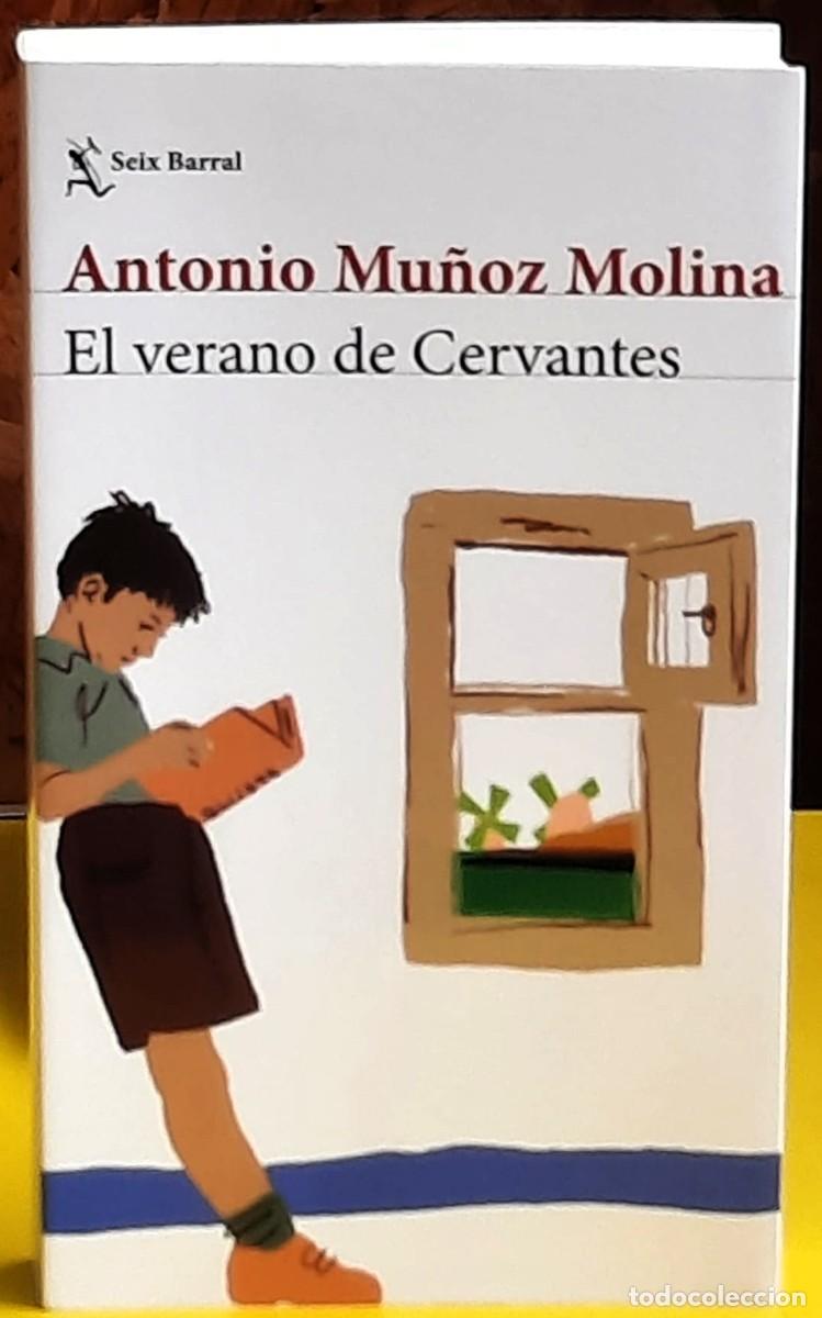 Libros de segunda mano: El verano de Cervantes. Antonino Mu&ntilde;oz Molina. Editorial; Seix Barral. 1&ordf;. edici&oacute;n; junio 2025