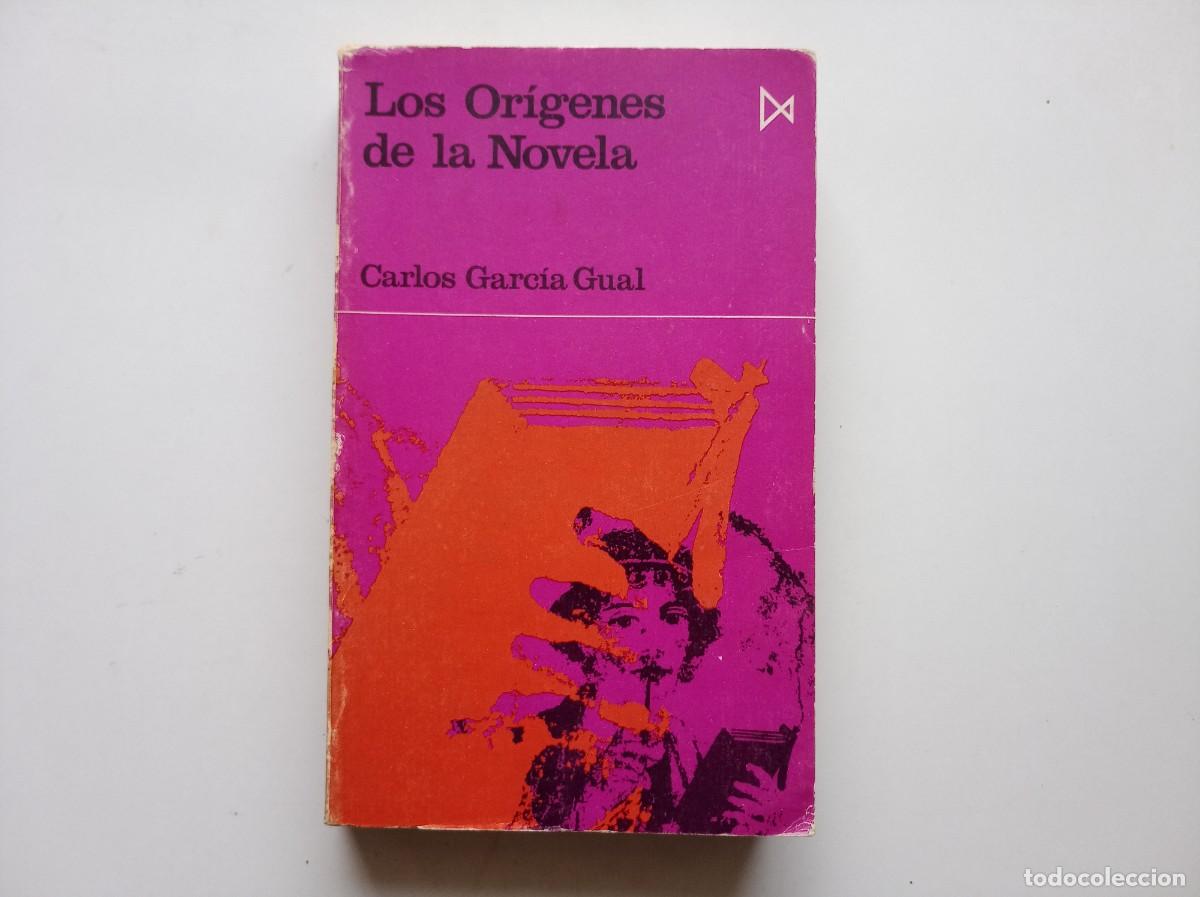 Libros de segunda mano: CARLOS GARCIA GUAL. LOS ORIGENES DE LA NOVELA. 1972. EDICIONES INTIMO. COLECCI&Oacute;N FUNDAMENTOS.