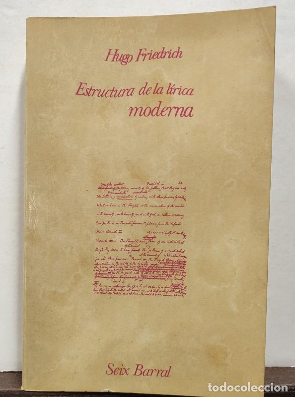 Libros de segunda mano: Estructura de la L&iacute;rica Moderna - Hugo Friedrich - Editorial Seix Barral - 1974