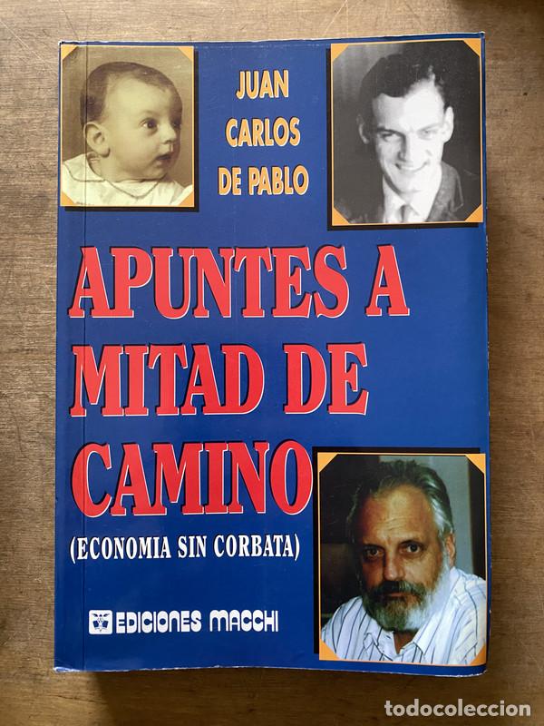 Libros de segunda mano: Apuntes a mitad de camino - De Pablo Juan Carlos