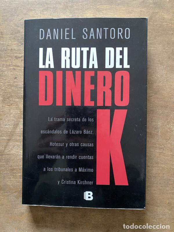Libros de segunda mano: La ruta del dinero K - Santoro Daniel
