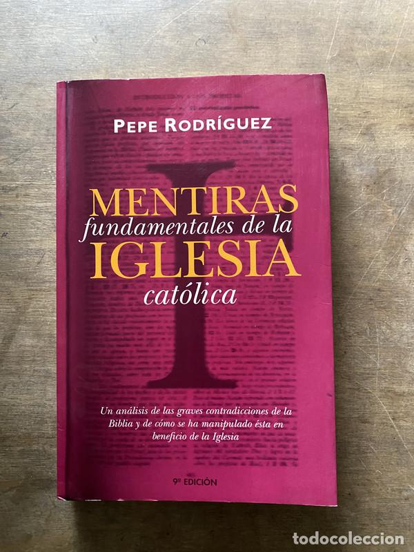 Gebrauchte B&uuml;cher: Mentiras fundamentales de la Iglesia catolica - Rodriguez Pepe