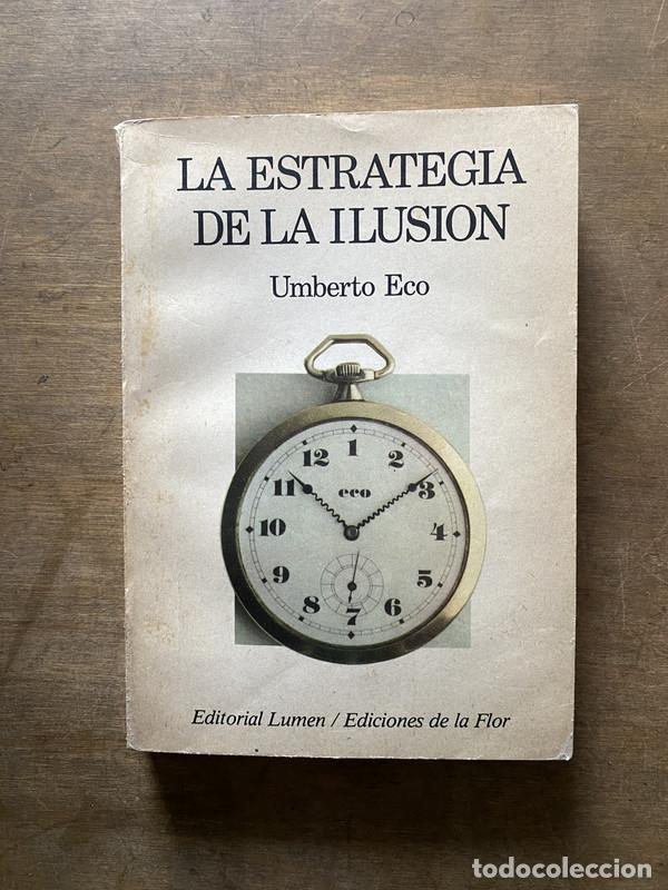 Gebrauchte B&uuml;cher: La estrategia de la ilusion - Eco Umberto