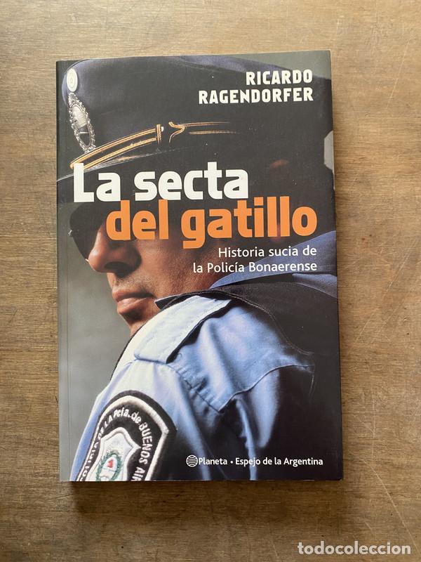 Second hand books: La secta del gatillo - Ragendorfer Ricardo