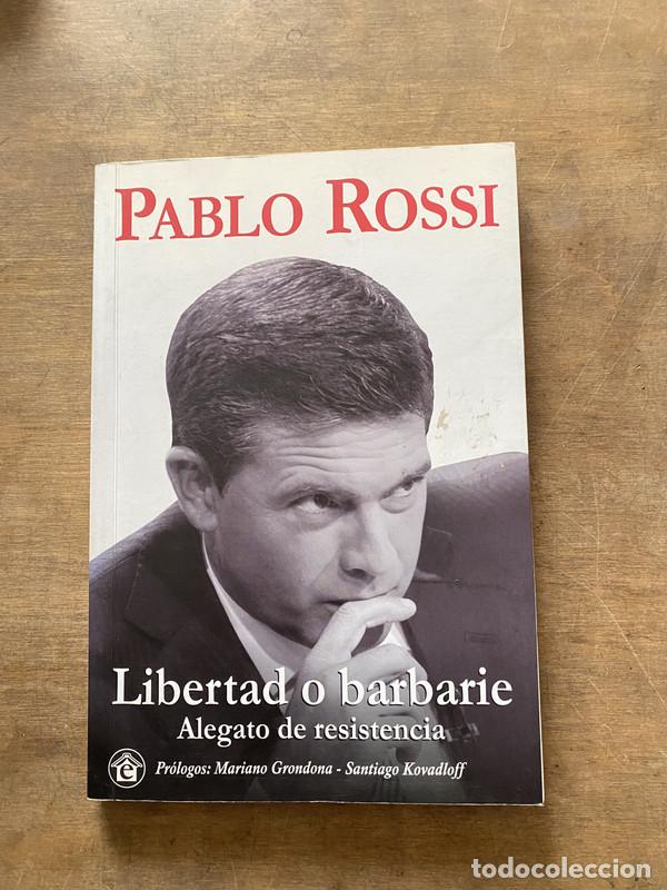 Livros em segunda m&atilde;o: Libertad o barbarie - Rossi Pablo